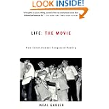 Life: The Movie: How Entertainment Conquered Reality