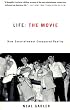 Life: The Movie: How Entertainment Conquered Reality
