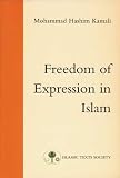 Freedom of Expression in Islam (Fundamental Rights and Liberties in Islam series)