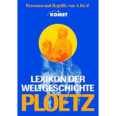 Ploetz - Lexikon der Weltgeschichte. Personen und Begriffe von A bis Z
