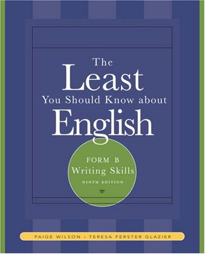 the least you should know about english writing skills  form b available titles cengagenow