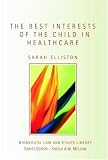 The Best Interests of the Child in Healthcare