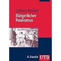 B�rgerlicher Realismus: Literatur und Kultur im b�rgerlichen Zeitalter 1848-1900 (Uni-Taschenb�cher M)