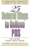 25 Natural Ways to Relieve PMS