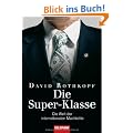 Die Super-Klasse: Die Welt der internationalen Machtelite
