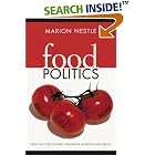 Click here to buy Food Politics: How the Food Industry Influences Nutrition and Health (California Studies in Food and Culture) by  Marion Nestle.