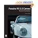 Porsche 911 3.2 Carrera: The Last of the Evolution