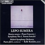 Sumera: Musica Tenera; Piano Concerto; Symphony No.4