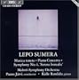 Sumera: Musica Tenera; Piano Concerto; Symphony No.4