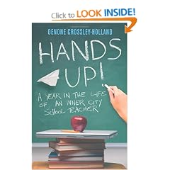 Hands Up!: A Year in the Life of an Inner City School Teacher