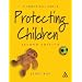Protecting Children (Practical Childcare)