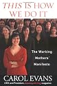 This Is How We Do It: The Working Mothers' Manifesto