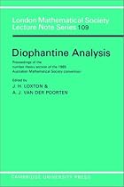 Diophantine Analysis Proceedings at the Number Theory Section of the 1985 Australian Mathematical Society Convention