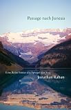 Passage nach Juneau - Eine Reise hinter die Spiegel der See - Jonathan Raban, Sabine Hedinger