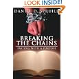 Breaking the Chains, Fasting with a Purpose by Daniel, D. Spruill