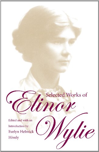 Selected Works of Elinor Wylie