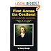 First Across the Continent (The Oklahoma Western Biographies , Vol 14)