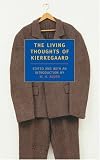 The living thoughts of Kierkegaard, (A Midland book, MB 47)
