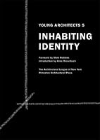 Young Architects 5: Inhabiting Identity