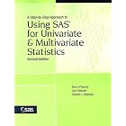 A Step-by-Step Approach to Using SAS for Univariate and Multivariate Statistics by Norm O'Rourke, Larry Hatcher, and Edward J. Stepanski