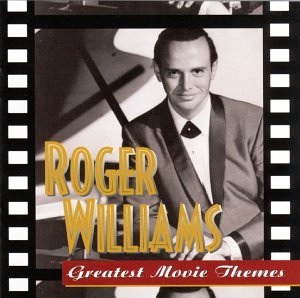 Roger Williams - Greatest Movie Themes - Zortam Music