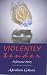 Violently Tender: Performance Poetry