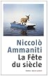 La f�te du si�cle