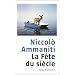 La f�te du si�cle