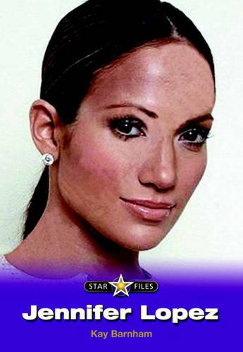 Jennifer Lopez (Raintree Freestyle: Star Files) (Raintree Freestyle: Star Files)