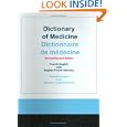 Dictionary of Medicine: French-English with English-French Glossary