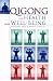 Qigong for Health & Well Being by Faxiang Hou ISBN 1885203799