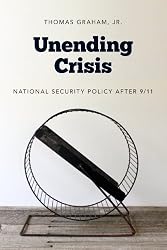 Unending Crisis: National Security Policy after 9/11