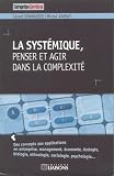 cover of La systémique, penser et agir dans la complexité