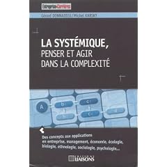 La syst�mique, penser et agir dans la complexit�