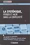 La syst�mique, penser et agir dans la complexit�