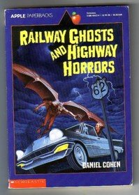 Railway Ghosts And Highway Horrors