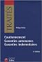 Cautionnement : Garanties autonomes - garanties indemnitaires