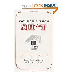 You Don't Know Sh*t by Doug Mayer, Val Stori and Tod von Jahnes