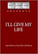 I'll Give My Life / The Unfinished Task (1960)