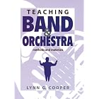 Buy Teaching Band and Orchestra: Methods and Materials by Lynn G. Cooper