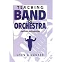 Teaching Band and Orchestra: Methods and Materials