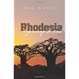 Rhodesia-beginning to end
