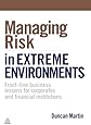 Managing Risk in Extreme Environments: Front-Line Business Lessons for Corporates and Financial Institutions
