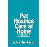 pet hospice care at home loving your pet through the end