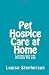 Pet Hospice Care at Home: Loving your pet through the end