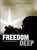 Freedom Deep (Final Directors Version)