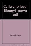 Cyflwyno Iesu : efengyl mewn odl