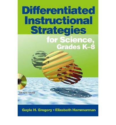 [(Differentiated Instructional Strategies for Science, Grades K-8 )] [Author: Gayle H. Gregory] [Apr-2008]