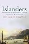 Islanders: The Pacific in the Age of Empire