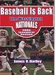 Baseball Is Back The Washington Nationals 2005 Inaugural Season